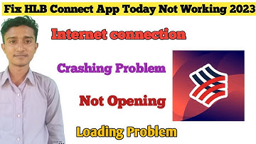 HLB Connect Mobile App Not Working & Not Open & Loading Problem | HLB Network Connection Problem