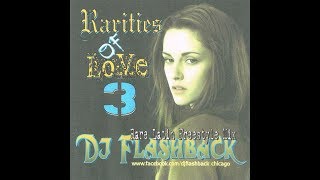 Dj Flashback Chicago, Rarities of Love V3