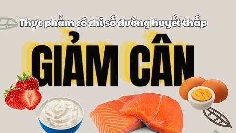 5 thực phẩm có chỉ số đường huyết thấp rất tốt để giảm cân | Báo Lao Động