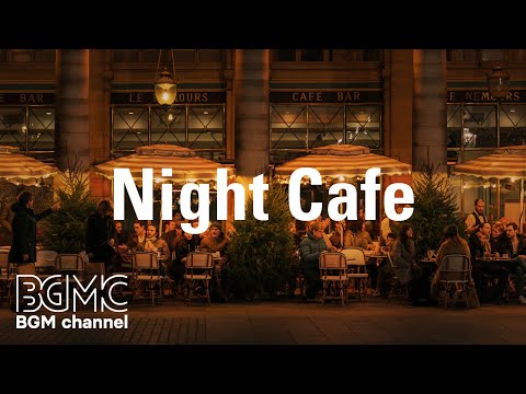 Night Cafe: Perfect Smooth Night Jazz Background Music - Instrumental Music for Sleep