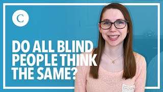 Do All Blind People Think the Same? | New Blind YouTuber Tag