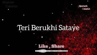 teri berukhi sataye sad urdu song status #subscribe# sahir ali bagga 😭😭😭
