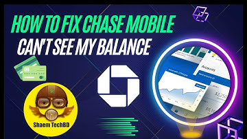 How to Fix Chase Mobile Can