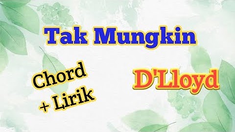 Chord TAK MUNGKIN _ D