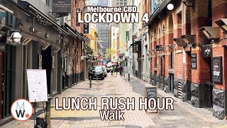 Melbourne CBD: LOCKDOWN 4 🔐 Lunch "Rush Hour" Walk🚶‍♀️🥙🥗【4k】
