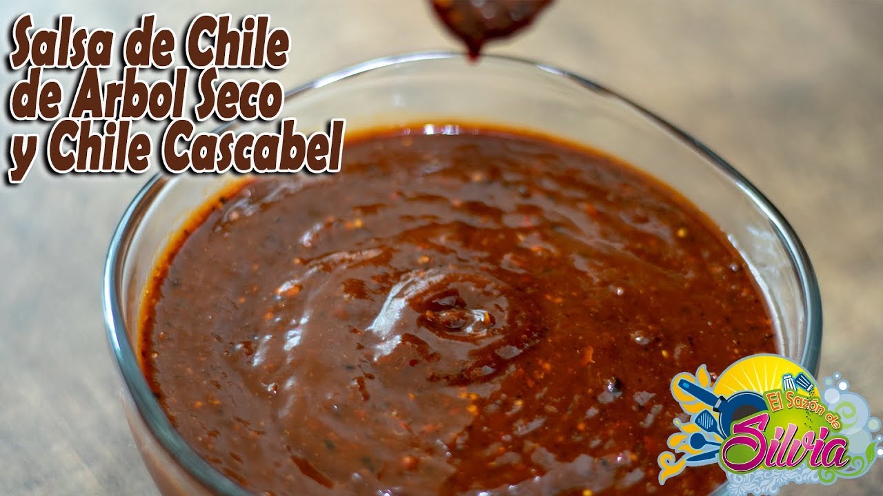 Salsa de Chile de Arbol Seco y Chile Cascabel - ElSazóndeSilvia - YouTube
