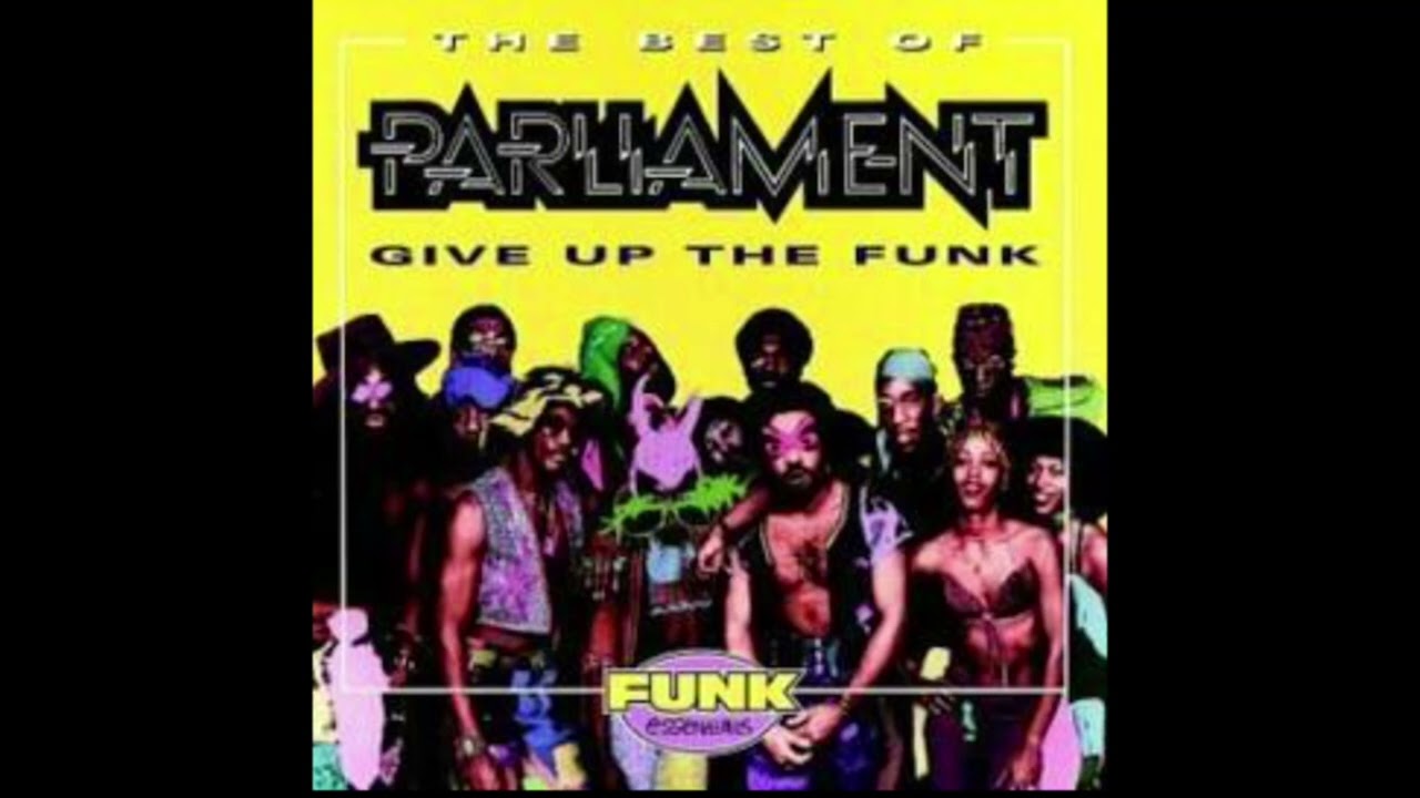 Parliament   The Best of Parliament   Give up the Funk November 1st 1980 Full Album
