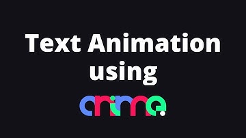 Text Animation using Anime.js | 3