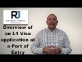 Overview of an l1 visa application at a port of entry