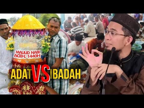 Jangan Salah Kaprah, Ini Beda Adat Dengan Ibadah - Ustadz Adi Hidayat Lc Ma