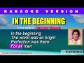 IN THE BEGINNING  = (Karaoke Version in the style of Victor Wood)