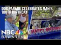 Community celebrates San Jose man&#39;s 100th birthday with dog parade