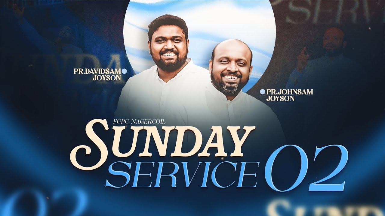 SUNDAY SERVICE - 02 (14-12-2025) | PR.JOHNSAM JOYSON | PR.DAVIDSAM