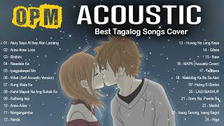 💕The Best Of OPM Acoustic Love Songs 2021 Playlist ❤️ Top Tagalog Acoustic Songs Cover Of All Time