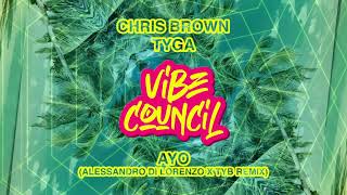 Chris Brown, Tyga - Ayo (Alessandro Di Lorenzo x Tyb Remix)