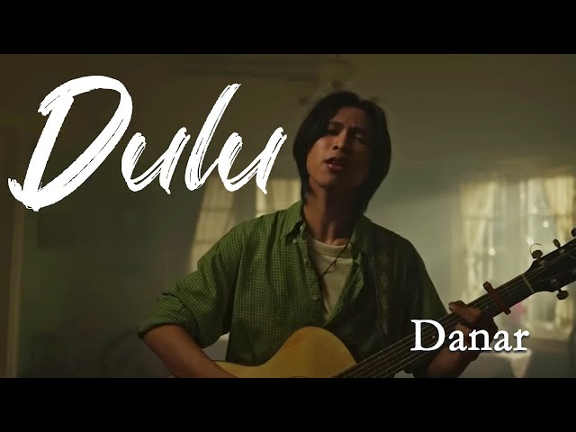 DANAR WIDIANTO - DULU