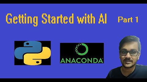Getting started with AI | Part 1 | Anaconda Installation