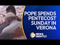 Pope Francis Spends Pentecost Sunday in Verona | EWTN News Nightly