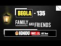 BEGLA 135 Unit 5 Family and Friends I full chapter summary I BAG