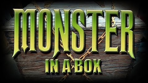 Monster In A Box Tutorial