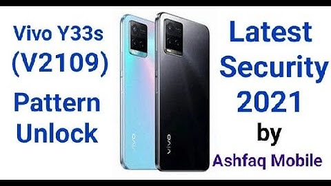 VIVO Y33S  (V2109) PATTERN PIN UNLOCK 2021 VIVO Y33S HARD RESET How to remove pattern lock vivo y33s