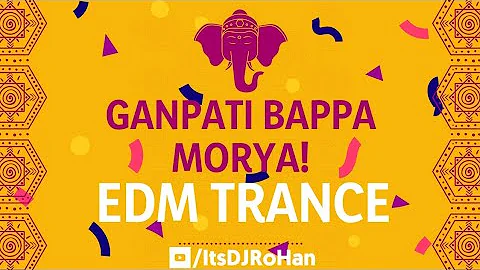 Ganpati Bappa Morya Theme EDM Trance || DJ Abhishek An