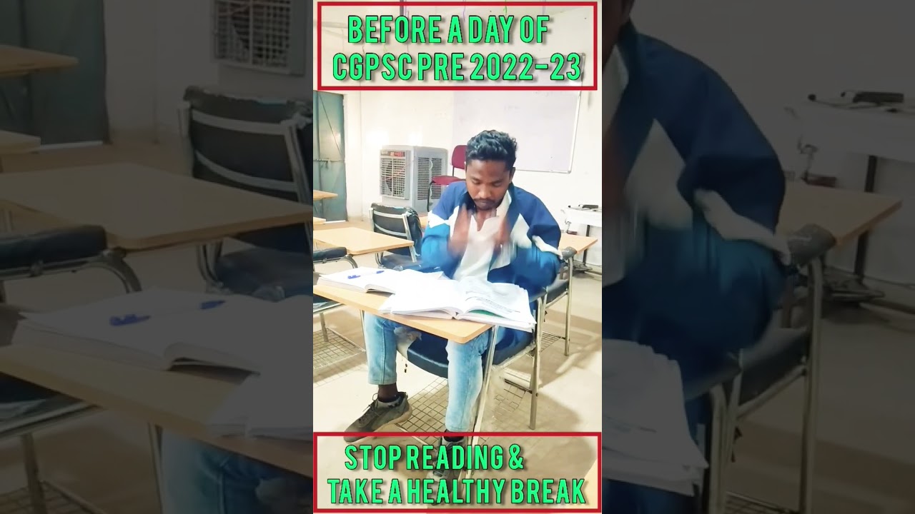 Condition of Aspirants One day before CGPSC 2022-23🥰