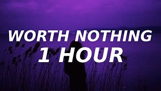 TWISTED - Worth Nothing (1 Hour Loop) I never wanna meet you again