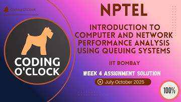 Introduction to Computer and Network Performance Analysis using Queuing Systems Week 4 QUIZ Solution