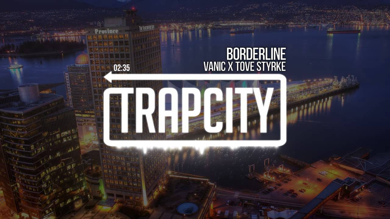 Vanic x Tove Styrke   Borderline