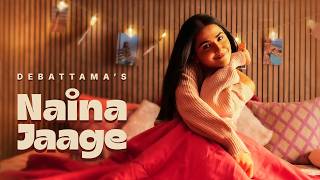 Naina Jaage | Debattama | Gaurav Chatterji | Meggha Bali | New Hindi Song 2026
