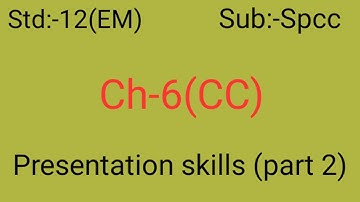 Std 12 Spcc |Ch 6|Presentation skills | part:-2|GSEB English Medium| By RUTWA DABHI