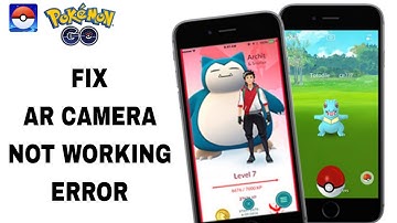 How To Fix And Solve Ar Camera Not Working Error On Pokémon Go App | Final Solution