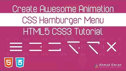 Awesome Animation CSS Hamburger Menu  - HTML5 CSS3 Tutorial