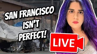 The Dark Side of San Francisco: Unwelcoming Natives, Homelessness, and Crime