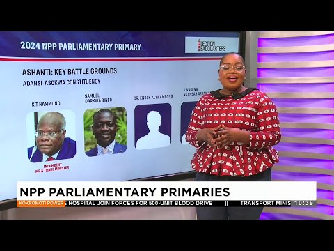 NPP Parliamentary Primaries: Voting Analysis Across Regions - Adom TV (27-1-24)
