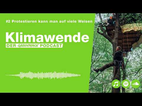 Protestieren kann man auf viele Weisen | Klimawende Podcast (Folge #02)