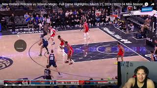 Orlando Magic Vs New Orlean Pelicans Reaction | FULL GAME HIGHLIGHTS