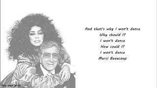 Lady Gaga &amp; Tony Bennett - I Won&#39;t Dance Lyrics