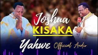 Joshua Kisaka - Yahwe