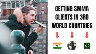 HOW TO LAND SMMA CLIENTS IF YOU LIVE IN A THIRD WORLD COUNTRY! (Social Media Marketing Agency)