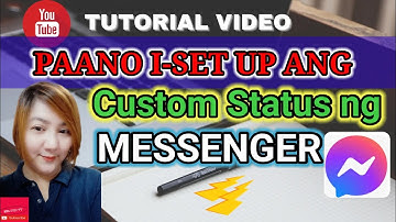 PAANO I SET UP ANG CUSTOM STATUS SA MESSENGER? ERLYNN TV TUTORIAL