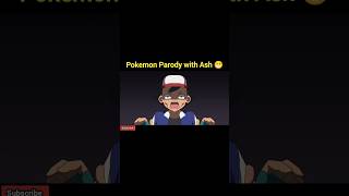 Pokemon Parody with Ash 😁#shortanime #pokemon #shorts #shortsfeed #anime #pokemon #shortvideo