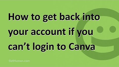 How to get back into your account if you can’t login to Canva