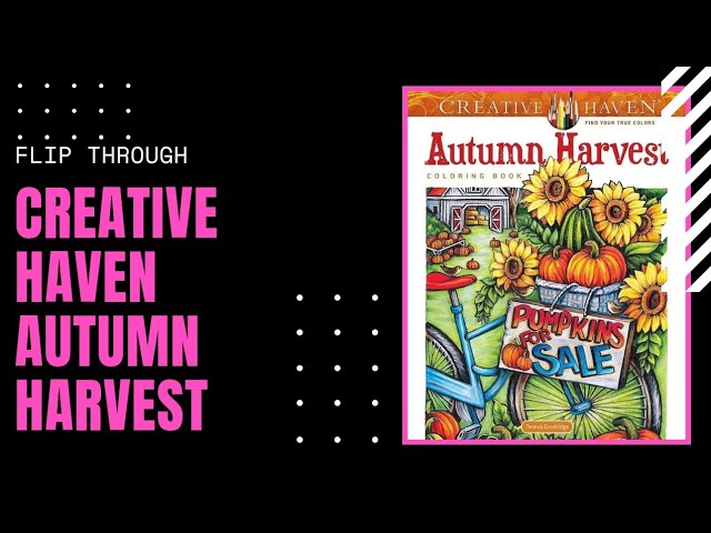 Creative Haven Autumn Harvest Coloring Book (Adult Coloring Books: Seasons)