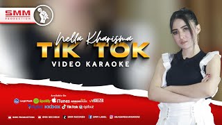 Nella Kharisma - Tik Tok (Official Karaoke Video)