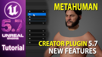 Unreal Engine 5.7 - Metahuman Creator Plugin - New Features - Tutorial