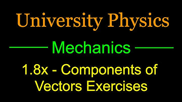 1.8x - Components of Vectors Exercises