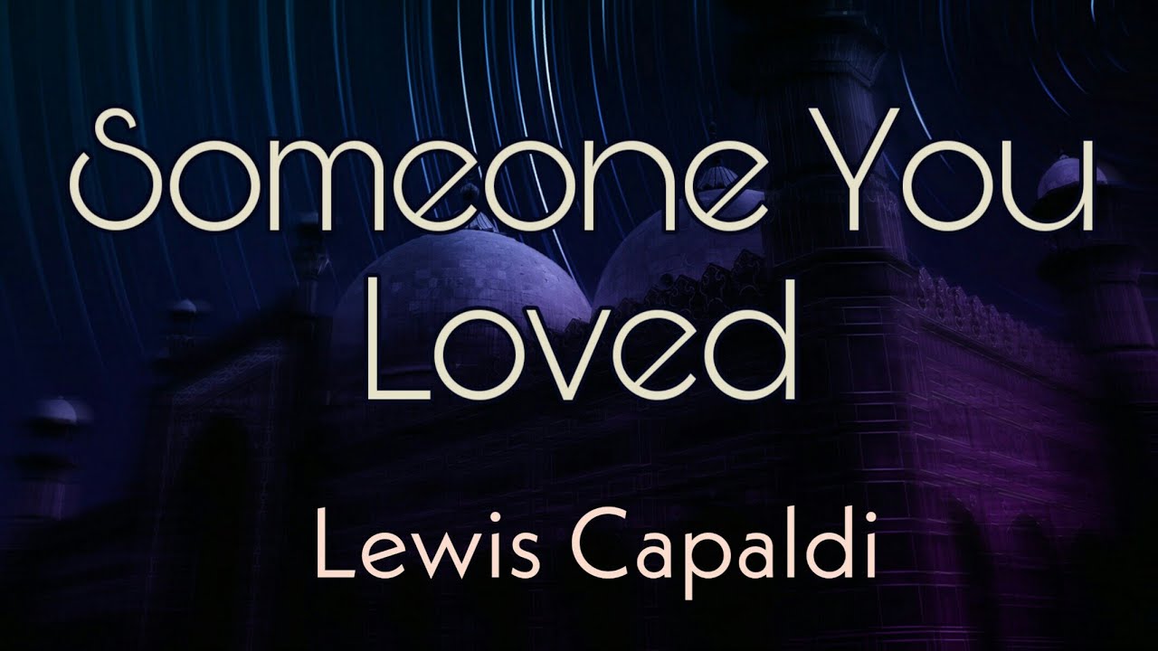 TRADUÇÃO) Someone You Loved - Lewis Capaldi 