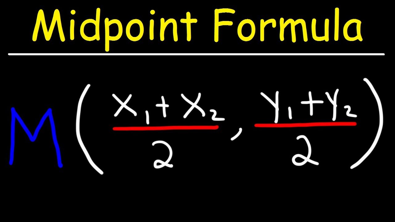 Formula midpoint Midpoint formula